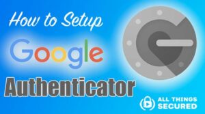 Google Authenticator Setup tutorial
