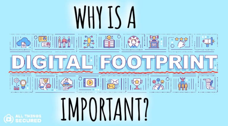 Why is a Digital Footprint Important? (+ how to erase it)